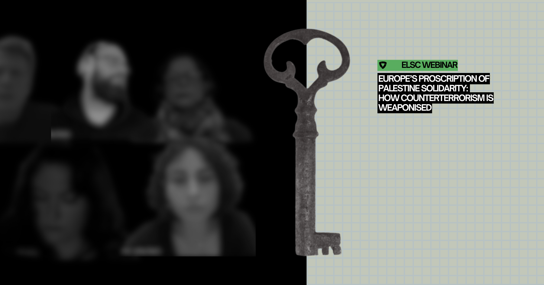 Europe’s Proscription of Palestine Solidarity: How “Counterterrorism” Is Weaponised | ELSC Webinar